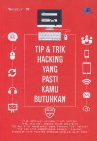 Tip dan trik hacking yang pasti kamu butuhkan