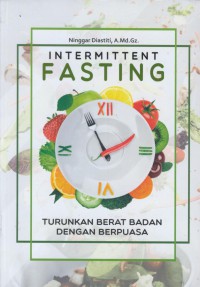 Intermittent fasting : turunkan berat badan dengan berpuasa