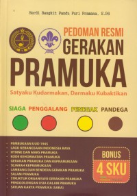 Pedoman resmi gerakan pramuka : satyaku kudarmakan, darmaku kubaktikan