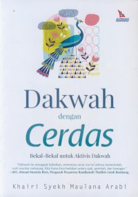 Dakwah dengan cerdas : bekal-bekal untuk aktivis dakwah