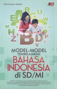 Model-model pembelajaran bahasa indonesia di sd/mi