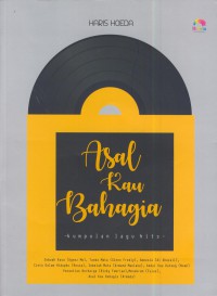 Asal kau bahagia : kumpulan lagu hits