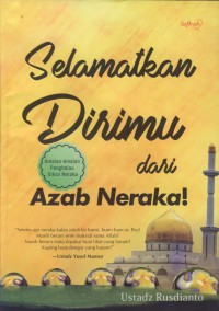 Selamatkan dirimu dari azab neraka