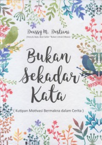 Bukan sekedar kata ( kutipan motivasi bermakna dalam cerita )