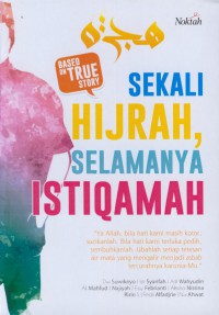 Sekali Hijrah, selamanya istiqomah