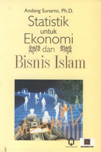 Statistik untuk ekonomi dan bisnis islam