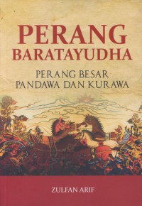 Perang baratayudha : perang besar pandawa dan kurawa