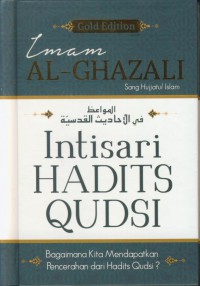 Intisari hadits qudsi : bagaimana kita mendapatkan pencerahan dari hadits qudsi?