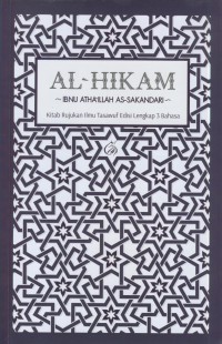 Al-hikam : kitab rujukan ilmu tasawuf edisi lengkap 3 bahasa