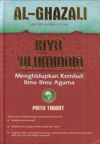 Ihya' ulumiddin 7 : menghidupkan kembali ilmu-ilmu agama (pintu taubat)