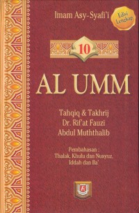 Al-umm : thalak, khulu dan nusyuz, iddah dan ila' Jil. 10