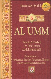 Al-umm : perdamaian, hawalah, pengakuan, dhaman, syirkah, gadai, wakalah dan taflis Jil. 6