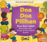 Doa-doa pilihan : doa dan adab bersumber dari Al-Qur'an dan Hadits shahih