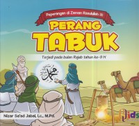 Perang tabuk : terjadi pada bulan rajab ke 9 h