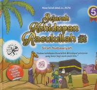 Sejarah kehidupan rasulullah  Jil. 5