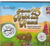 Sejarah 25 Nabi dan Rasul : disertai kisah-kisah para nabi lainnya Jil. 2