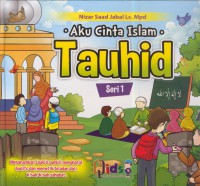 Aku cinta islam tauhid seri 1