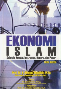 Ekonomi islam : sejarah, konsep, instrumen, negara, dan pasar