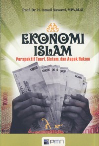 Ekonomi islam : perspektif teori, sistem dan aspek hukum