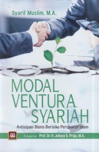 Modal ventura syariah : antisipasi bisnis beresiko perspektif Islam