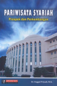 Pariwisata syariah : prospek dan perkembangan