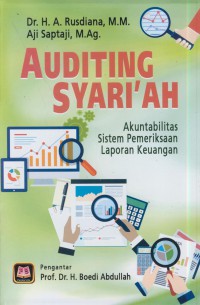 Auditing Syari'ah :akuntabilitas sistem pemeriksaan laporan keuangan