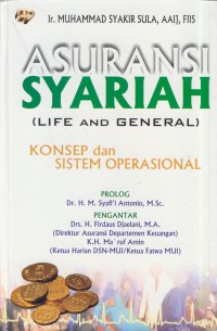 Asuransi syariah (life and general) : konsep dan sistem operasional