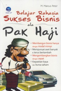 Belajar rahasia sukses bisnis ala pak Haji