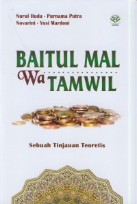 Baitul mal wa tamwil : sebuah tinjauan teoretis