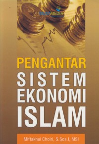 Pengantar sistem ekonomi islam