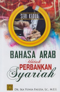 Bahasa arab untuk perbankan syariah : Seri 2