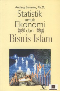 Statistik untuk ekonomi dan bisnis islam