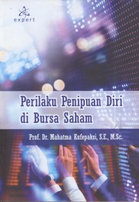 Perilaku penipuan diri di bursa saham