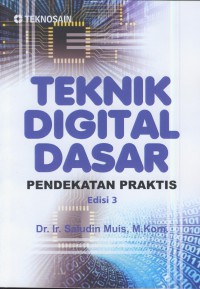Teknik digital dasar : pendekatan praktis ed.3