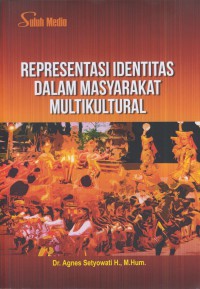 Representasi identitas dalam masyarakat multikultural