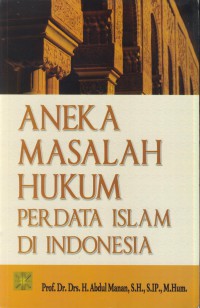 Aneka masalah hukum perdata islam di indonesia