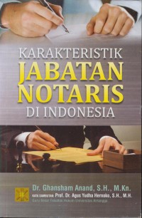 Karakteristik jabatan notaris di Indonesia