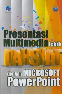 Presentasi multimedia lebih dahsyat dengan microsoft power point