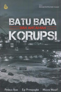 Batu bara dan ancaman korupsi