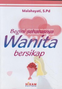 Begini seharusnya wanita bersikap