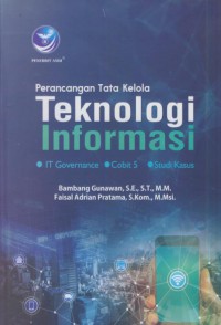 Perencangan tata kelola teknologi informasi