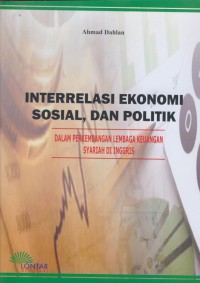 Interrelasi ekonomi sosial, dan politik : dalam perkembangan lembaga keuangan syariah di Inggris