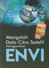 Mengolah data citra satelit menggunakan envi