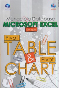 Mengelola database microsoft exel dengan table & pivot chart