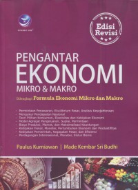 Pengantar ekonomi mikro & makro : dilengkapi formula ekonomi mikro dan makro (edisi revisi)