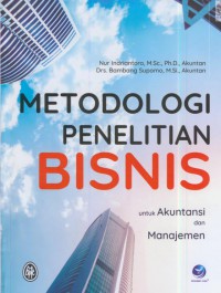 Metodelogi penelitian bisnis : untuk akuntansi dan manajemen