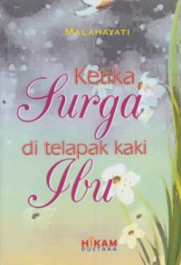 Ketika surga di telapak kaki ibu