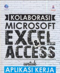 Kolaborasi microsoft excel dan access untuk aplikasi kerja