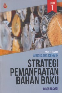 Strategi pemanfaatan bahan baku