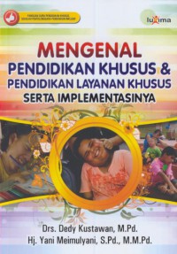 Mengenal pendidikan khusus & pendidikan layanan khusus serta implementasinya